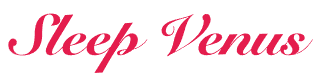 SLEEP VENUS