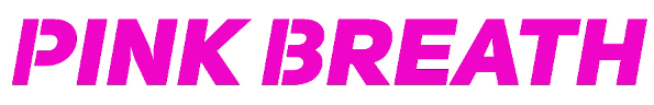 PINK BREATH