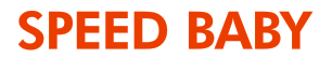 SPEEDBABY