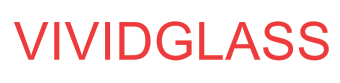 VIVIDGLASS