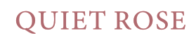 QUIETROSE