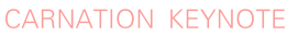CARNATIONKEYNOTE