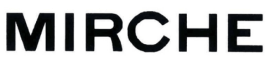 MIRCHE