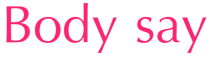 BODY SAY