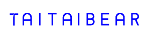 Tai tai bear（泰泰熊）